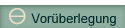 Vorberlegung